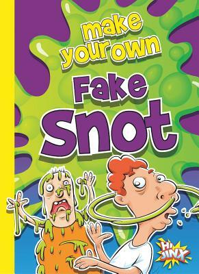 Make Your Own Fake Snot by Julia Garstecki