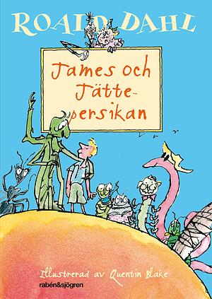 James och jättepersikan by Roald Dahl