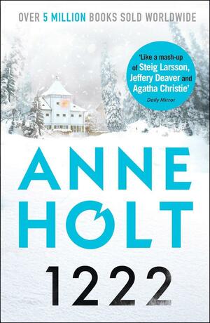 1222: A Hanne Wilhelmsen Novel by Anne Holt