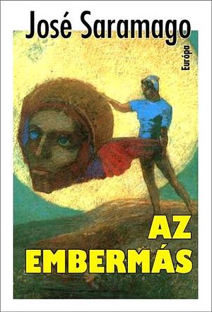 Az embermás by José Saramago