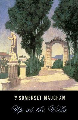 Up at the Villa by W. Somerset Maugham