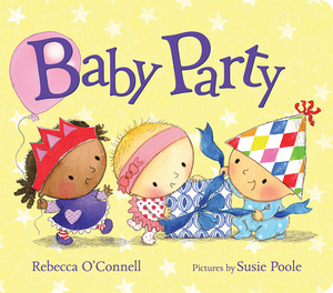 Baby Party by Rebecca O'Connell