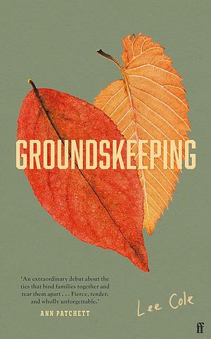 Groundskeeping by Lee Cole