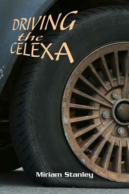 Driving The Celexa by C. D. Johnson, Miriam Stanley