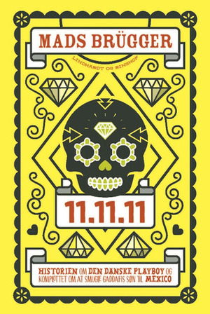 11.11.11 by Mads Brügger