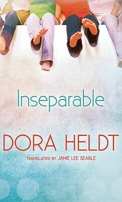 Inseparable by Jamie Lee Searle, Dora Heldt
