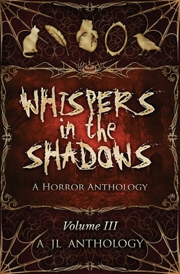 Whispers in the Shadows: A Horror Anthology by Heather Hayden