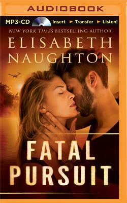 Fatal Pursuit by Elisabeth Naughton