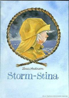 Storm-Stina by Lena Anderson