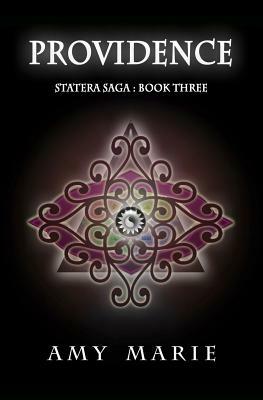 Providence: Statera Saga Book 3 by Amy Marie