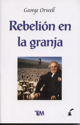 Rebelion de la Granja by George Orwell