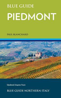 Blue Guide Piedmont by Paul Blanchard