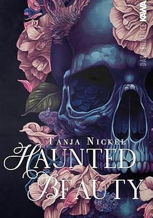 Haunted Beauty by Tanja Nickel