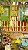 All the Blood Relations by Deborah Adams