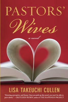 Pastors' Wives by Lisa Takeuchi Cullen