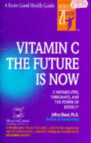Vitamin C: The Future Is Now by Jeffrey S. Bland