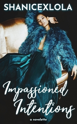 Impassioned Intentions by ShanicexLola, Parker McKinley
