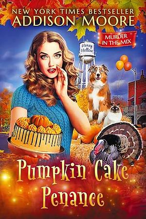 Pumpkin Cake Penance by Addison Moore