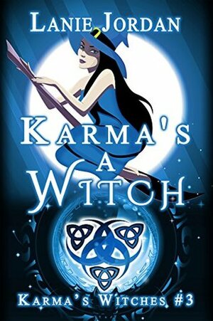 Karma's a Witch by Lanie Jordan