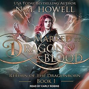 Marked by Dragon's Blood by N. M. Howell