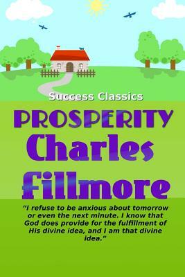 Prosperity by Charles Fillmore