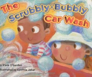 The Scrubbly-Bubbly Car Wash by Irene O'Garden