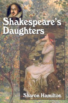 Shakespeare's Daughters by Sharon Hamilton