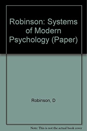 Systems of Modern Psychology: A Critical Sketch by Daniel N. Robinson