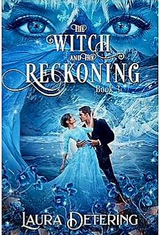 The Witch and the Reckoning by Laura Detering