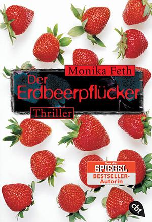 Der Erdbeerpflücker by Monika Feth, Anthea Bell