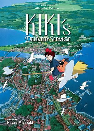 Kiki's Delivery Service Film Comic: All-in-One Edition by Hayao Miyazaki