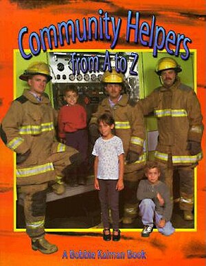 Community Helpers from A to Z by Bobbie Kalman