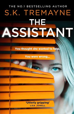 The Assistant by S.K. Tremayne