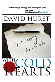 With Cold Hearts by David Hurst