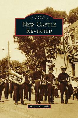 New Castle Revisited by Michael Connolly