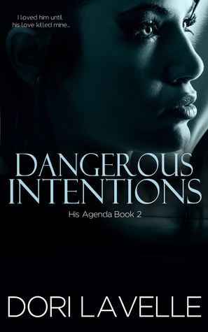 Dangerous Intentions by Dori Lavelle