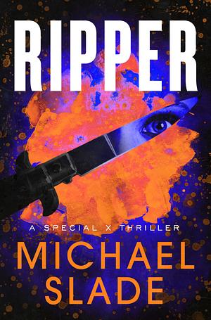 Ripper (The Special X Thrillers) by Michael Slade
