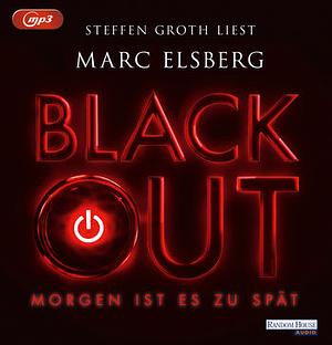 Blackout - Morgen ist es zu spät [Gekürzt] by Marc Elsberg