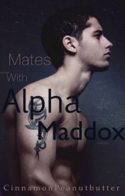 Mates with Alpha Maddox by CinnamonPeanutbutter