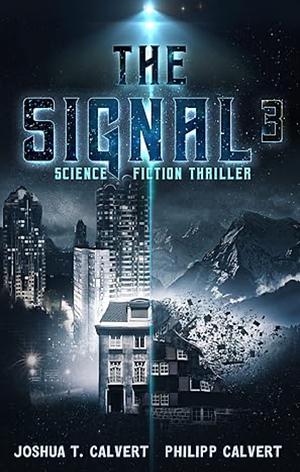 The Signal 3 by Joshua T. Calvert