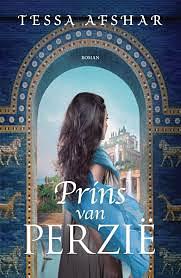 Prins van Perzië: roman by Tessa Afshar