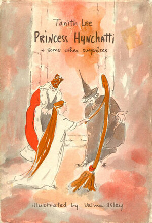 Princess Hynchatti and Some Other Surprises by Tanith Lee, Velma Ilsley