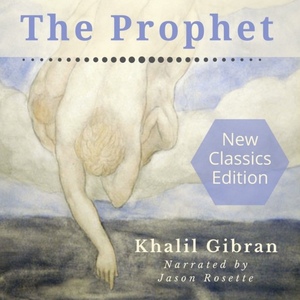 The Prophet by Kahlil Gibran