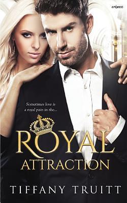 Royal Attraction by Tiffany Truitt