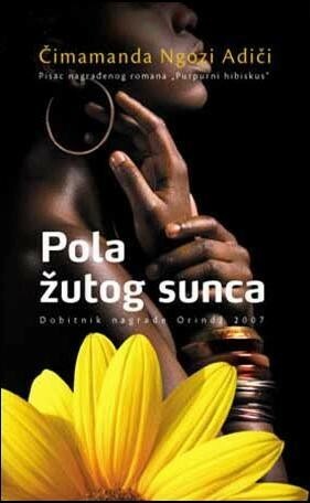 Pola žutog sunca by Chimamanda Ngozi Adichie, Deana Maksimović-Vidanović