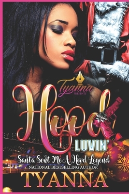 Hood Lovin': Santa Sent Me a Hood Legend by Tyanna