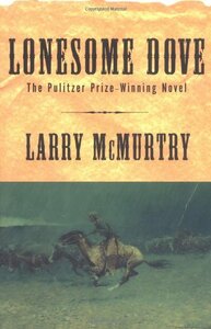 Lonesome Dove by Larry McMurtry