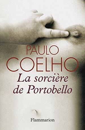 La Sorcière De Portobello by Paulo Coelho