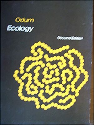 Ecology: The Link Between the Natural & the Social Sciences by Eugene P. Odum