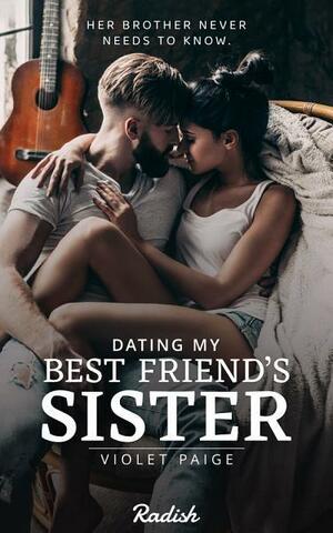 Dating My Best Friend's Sister: Book 1 by Violet Paige